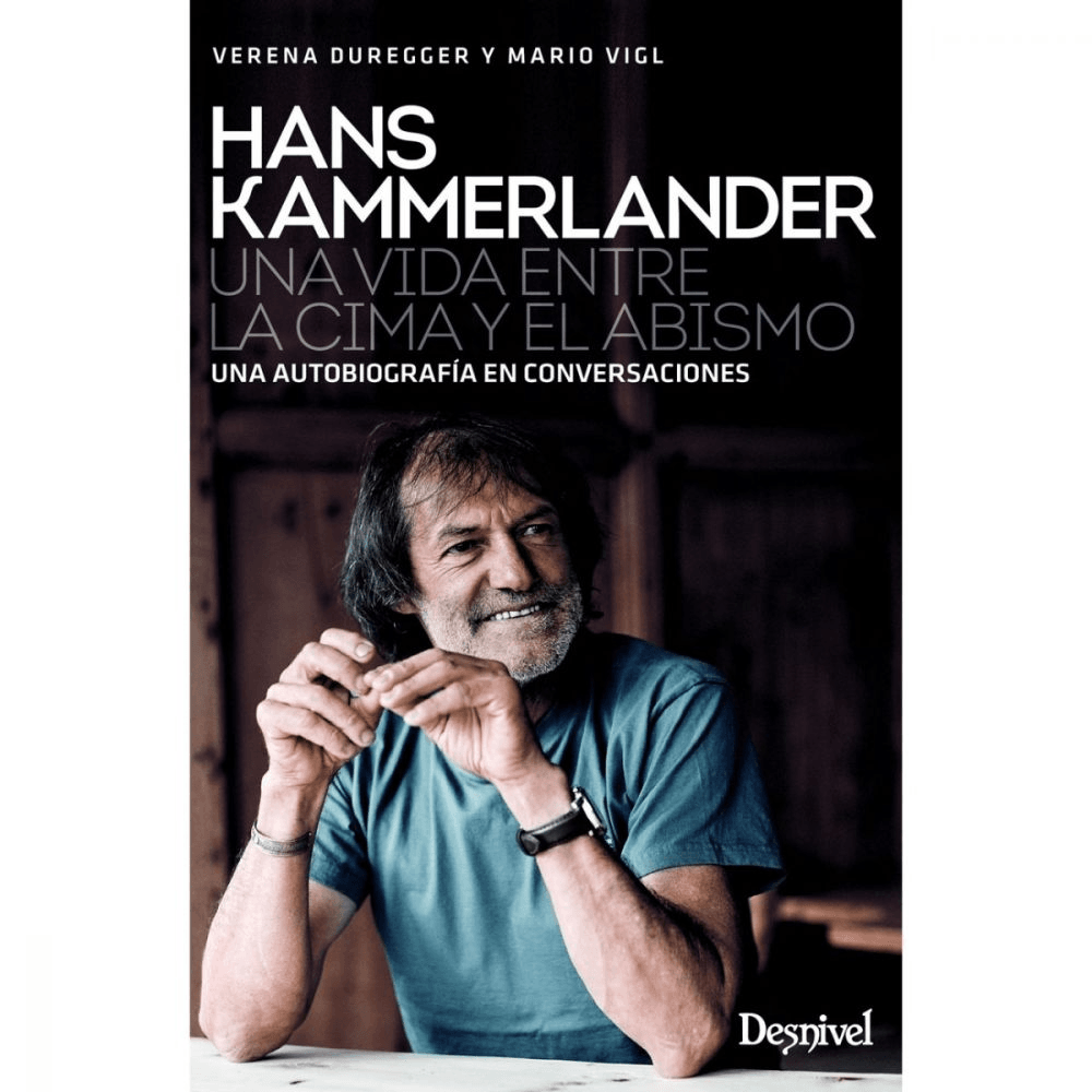 Libro Hans Kammerlander. Una Vida entre la Cima y el Abismo