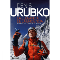 Miniatura Libro Denis Urubko. La Elegancia de la Eficiencia -
